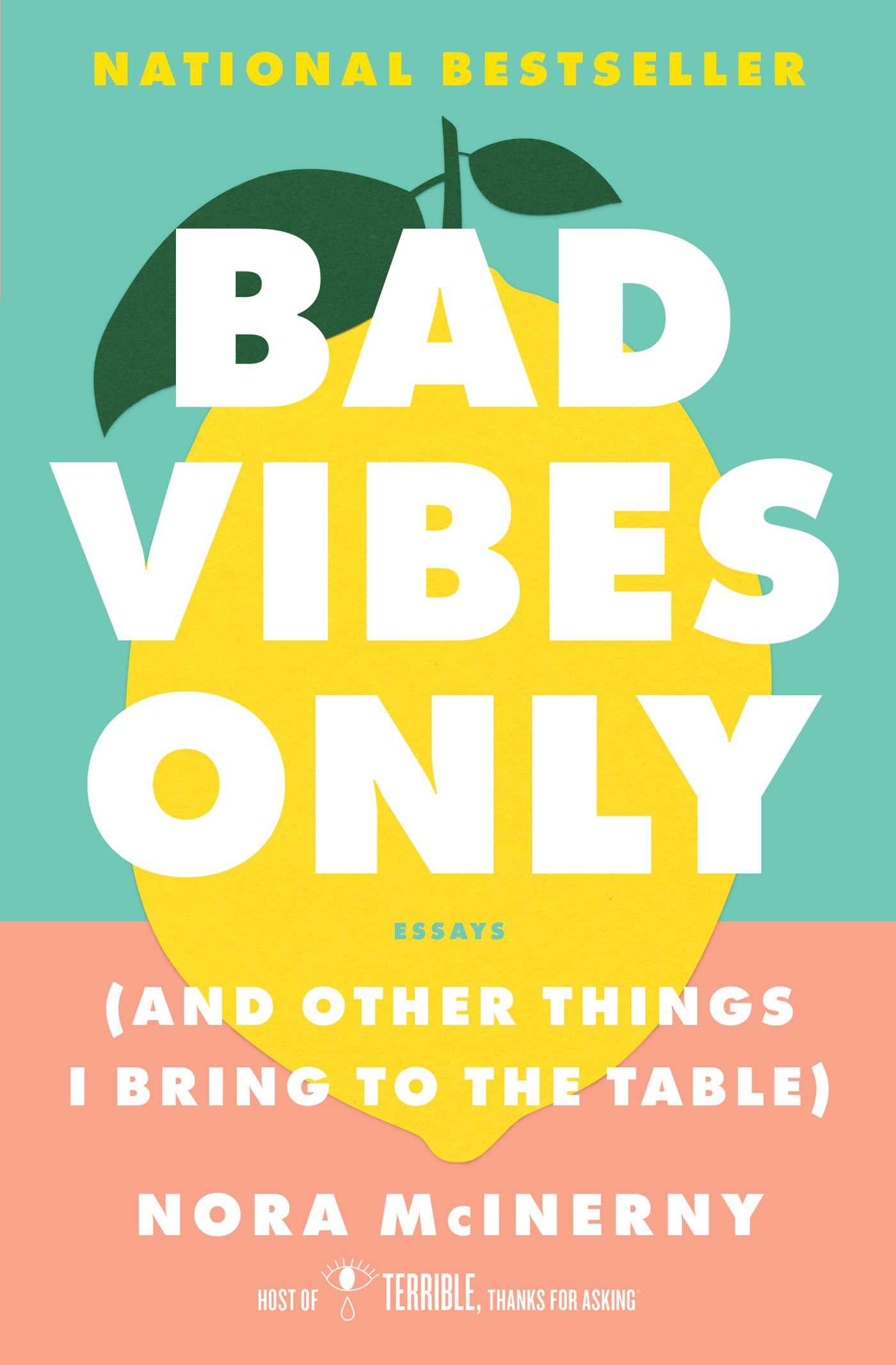 Bad Vibes Only: (and Other Things I Bring to the Table),Used