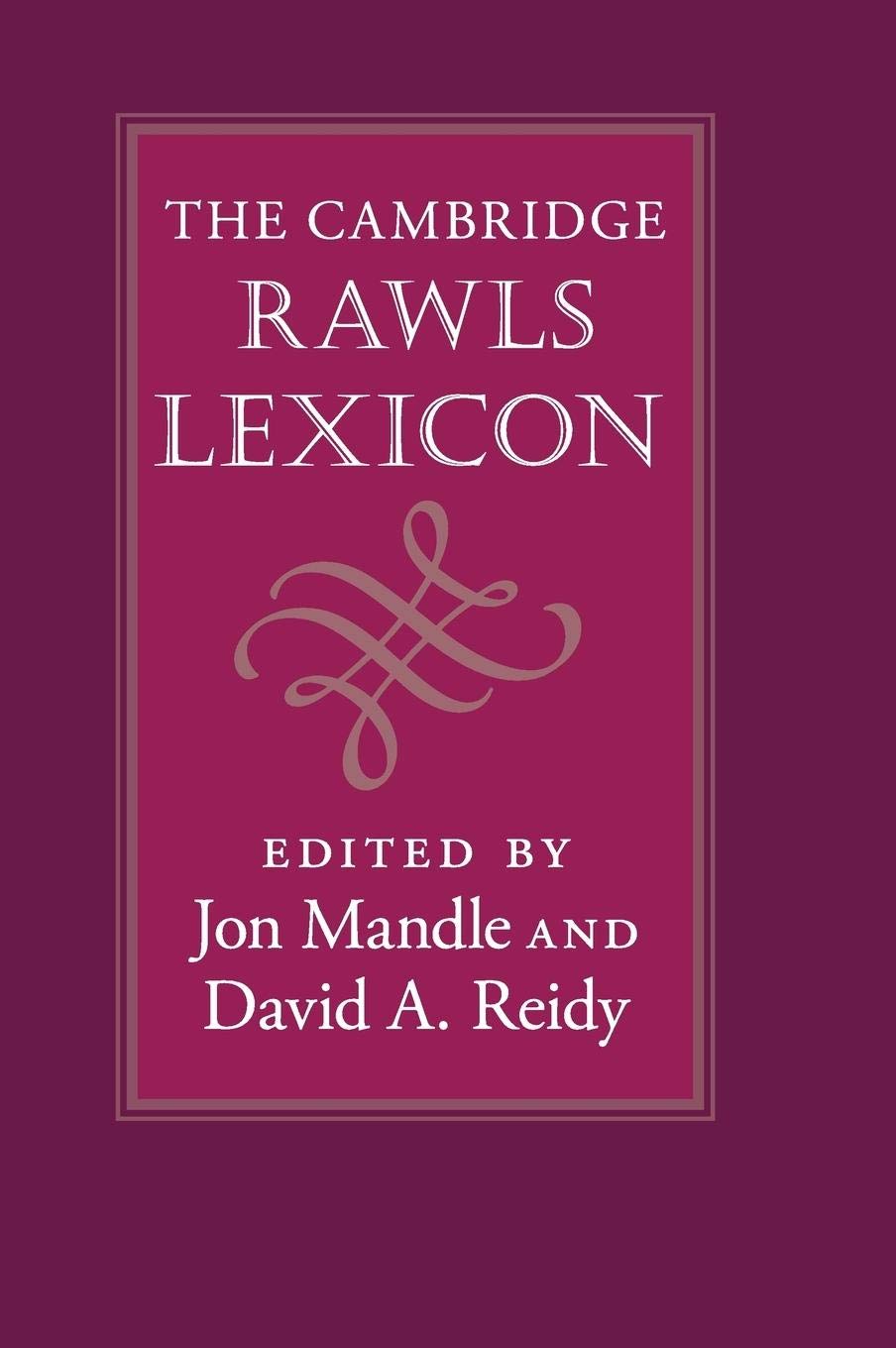 The Cambridge Rawls Lexicon,Used
