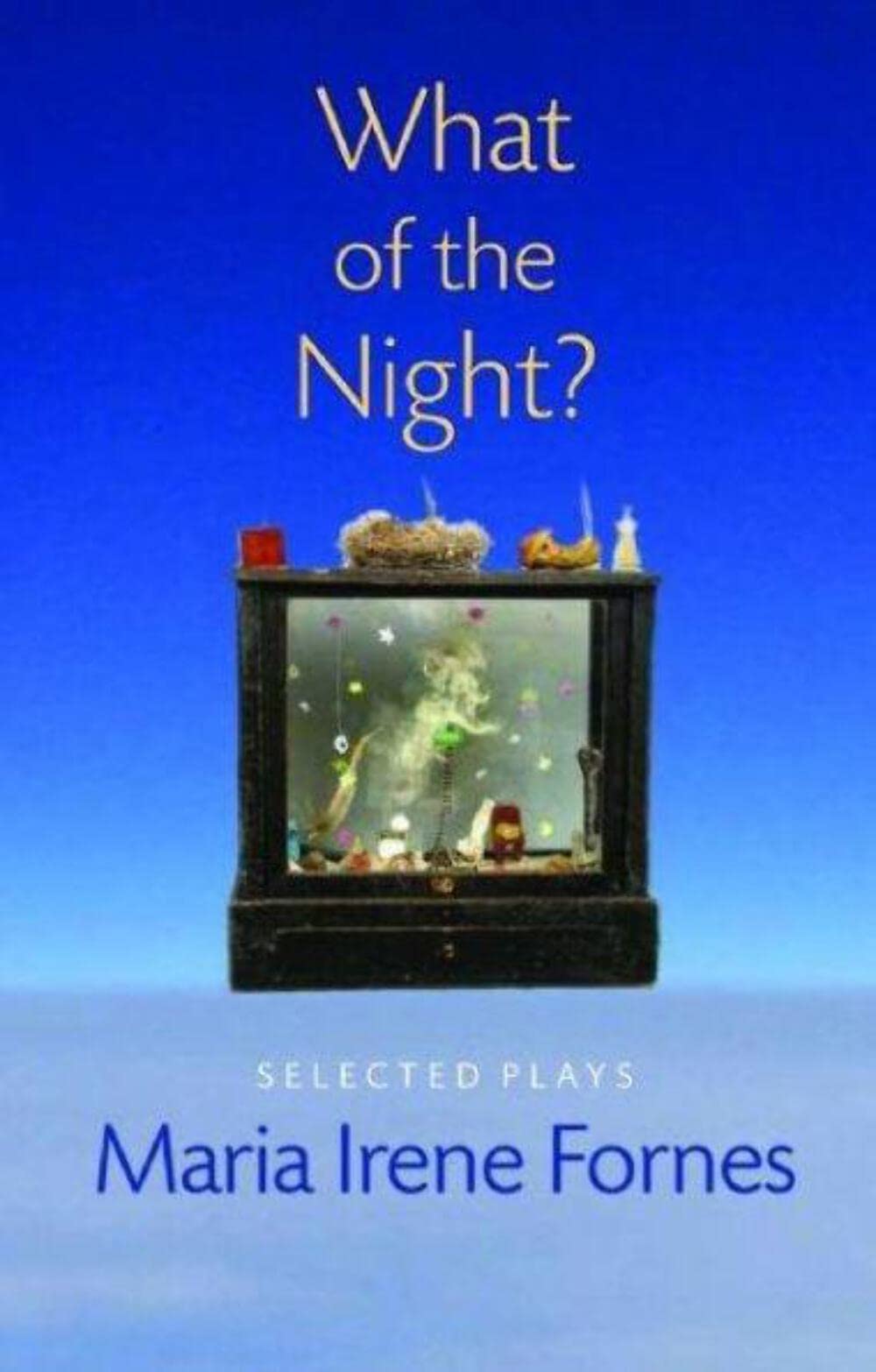 What of the Night?: Selected Plays,Used