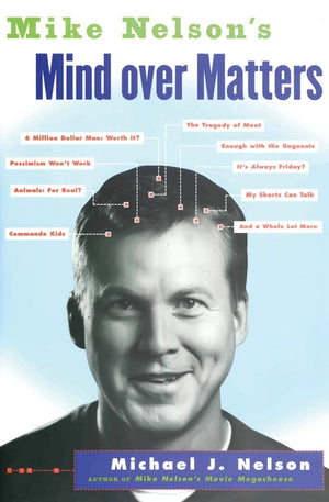 Mike Nelson's Mind over Matters,Used