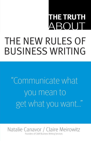 Truth About the New Rules of Business Writing, The,Used