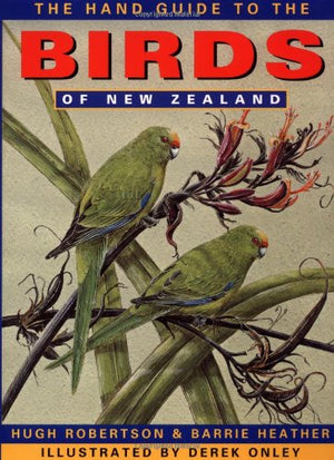 Hand Guide to the Birds of New Zealand,New
