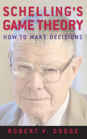 Schelling's Game Theory: How to Make Decisions,Used