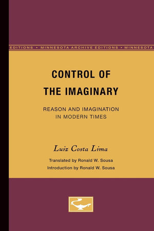 Control Of The Imaginary: Reason And Imagination In Modern Times (Volume 50) (Theory And History Of Literature),Used