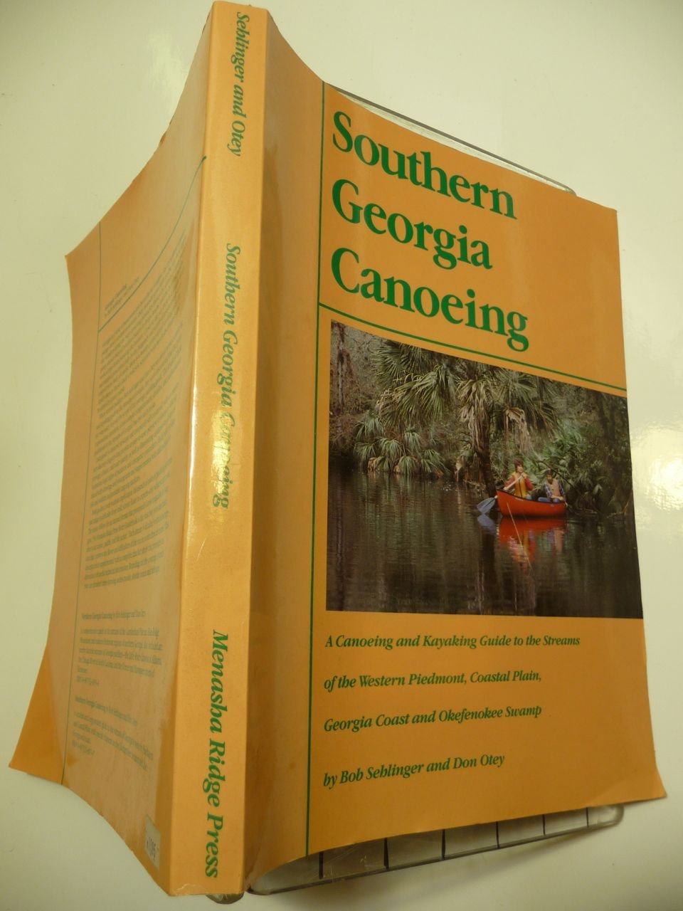 Southern Georgia Canoeing: A Canoeing and Kayaking Guide to the Streams of the Western Piedmont, Coastal Plain, Georgia Coast,Used