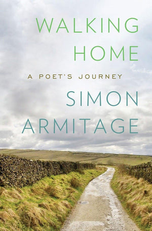 Walking Home: A Poet'S Journey
