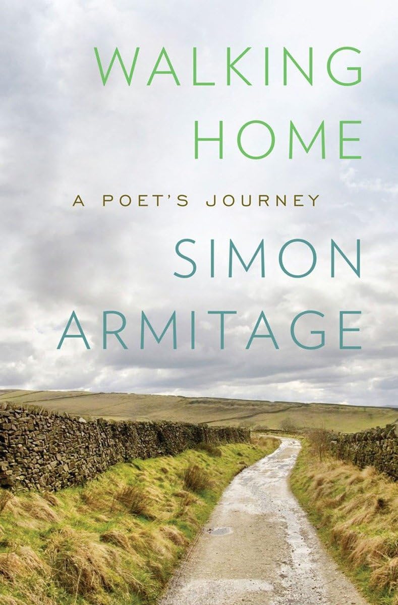 Walking Home: A Poet'S Journey