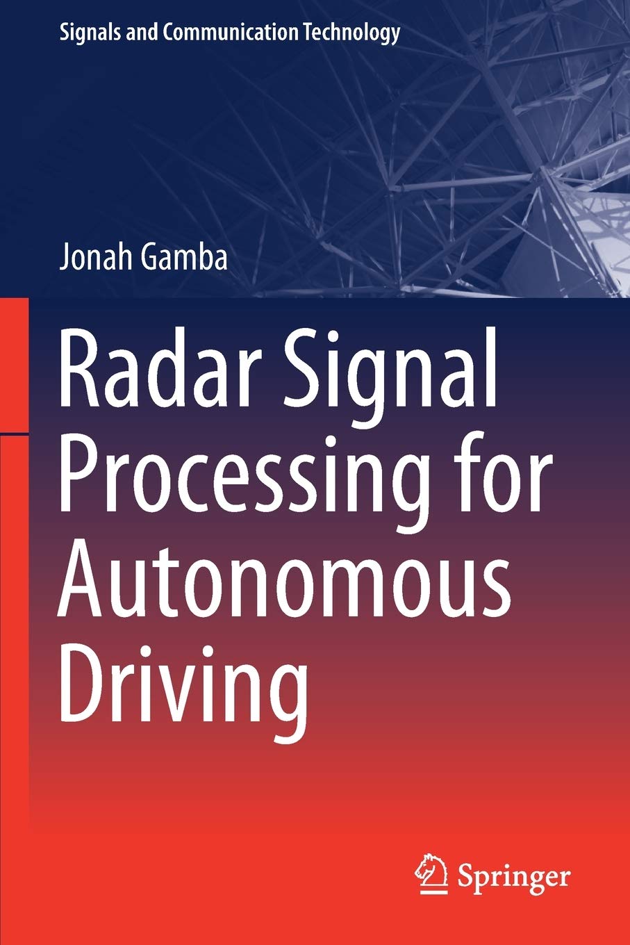 Radar Signal Processing for Autonomous Driving (Signals and Communication Technology),Used