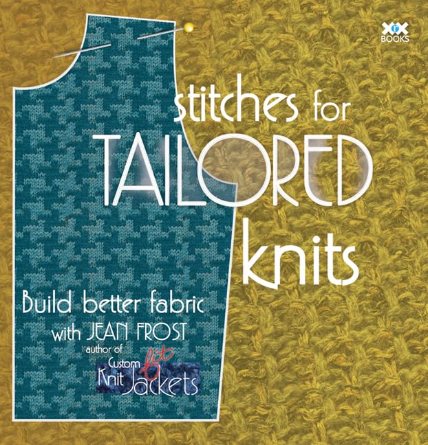 Stitches For Tailored Knits: Build Better Fabric