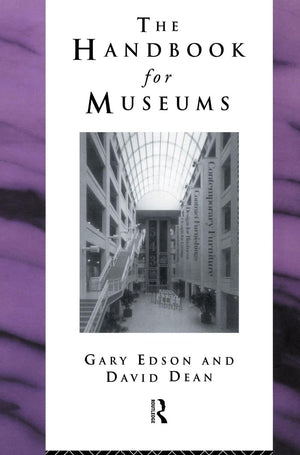 Handbook for Museums (Heritage: CarePreservationManagement),Used