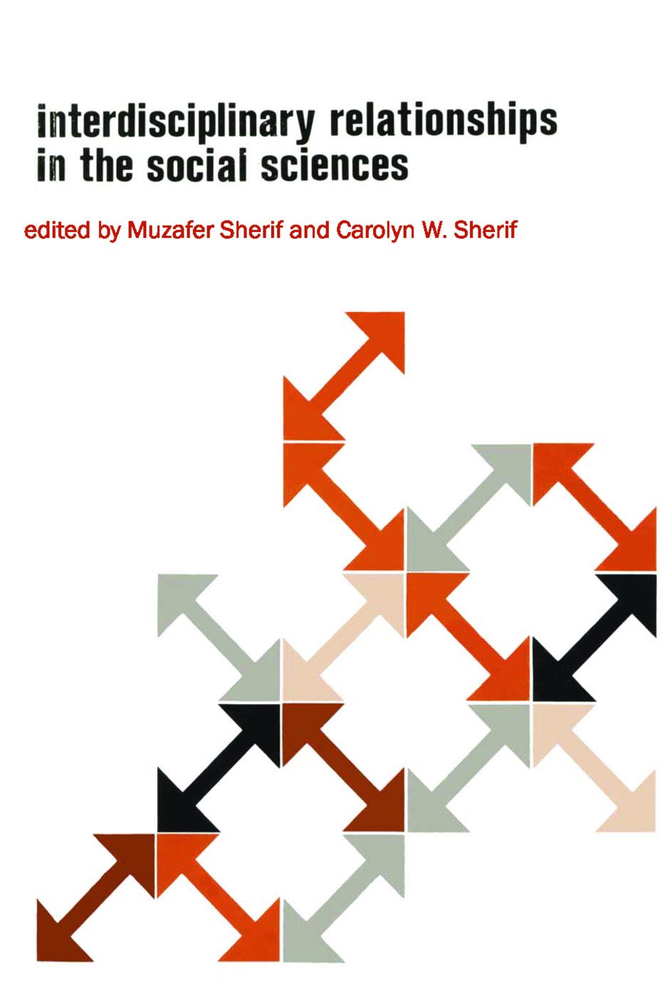 Interdisciplinary Relationships in the Social Sciences,Used