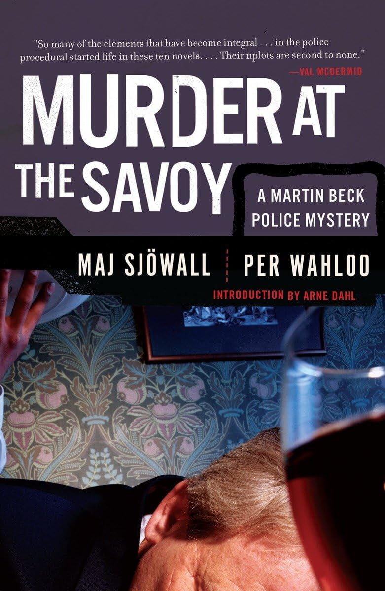 Murder At The Savoy: A Martin Beck Police Mystery (6) (Martin Beck Police Mystery Series)