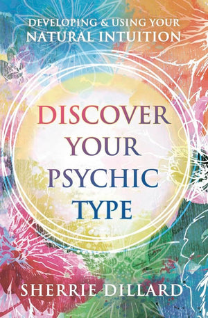 Discover Your Psychic Type: Developing and Using Your Natural Intuition,Used