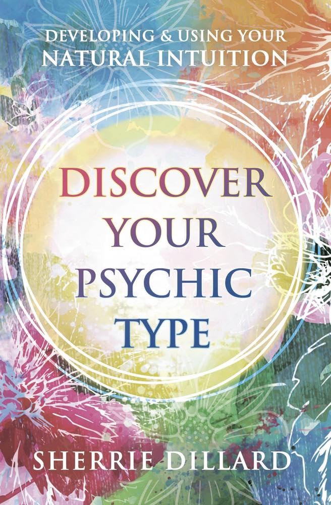 Discover Your Psychic Type: Developing and Using Your Natural Intuition,Used
