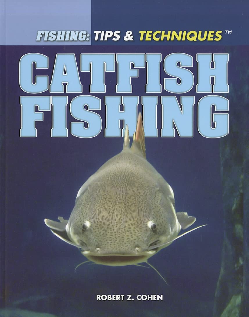 Catfish Fishing (Fishing: Tips & Techniques),Used