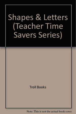 Shapes & Letters (Teacher Time Savers Series),Used
