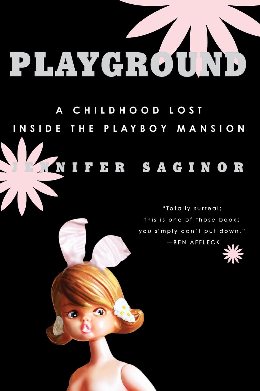 Playground: A Childhood Lost Inside the Playboy Mansion,Used