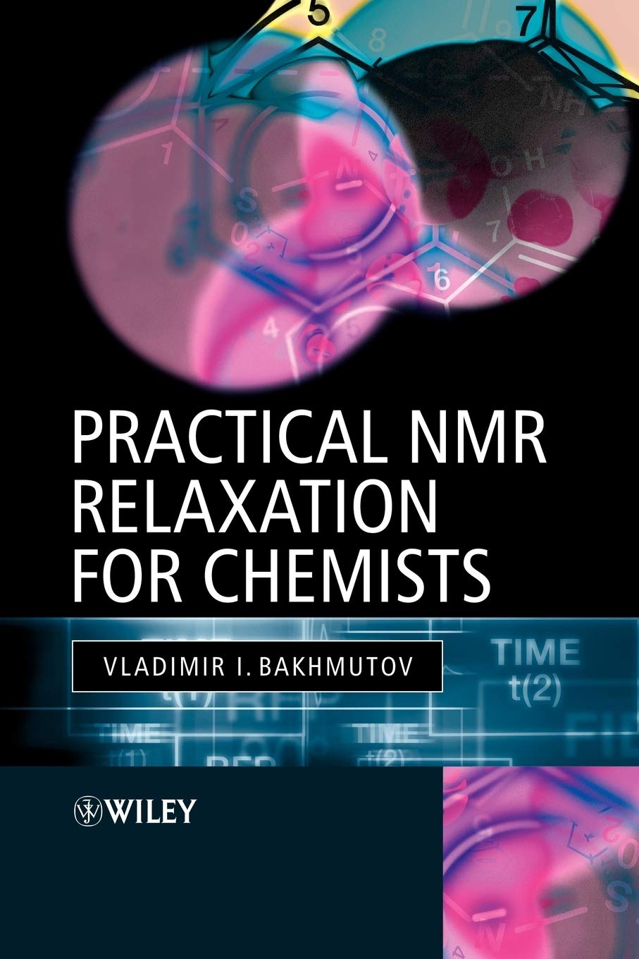 Practical Nuclear Magnetic Resonance Relaxation for Chemists,Used