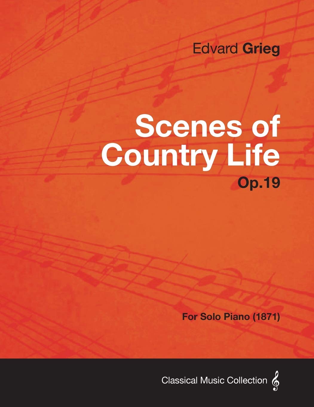 Scenes Of Country Life Op.19  For Solo Piano (1871),Used