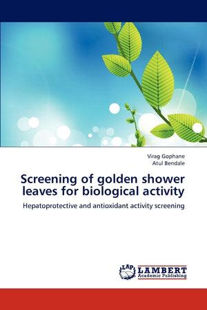 Screening of golden shower leaves for biological activity: Hepatoprotective and antioxidant activity screening,Used