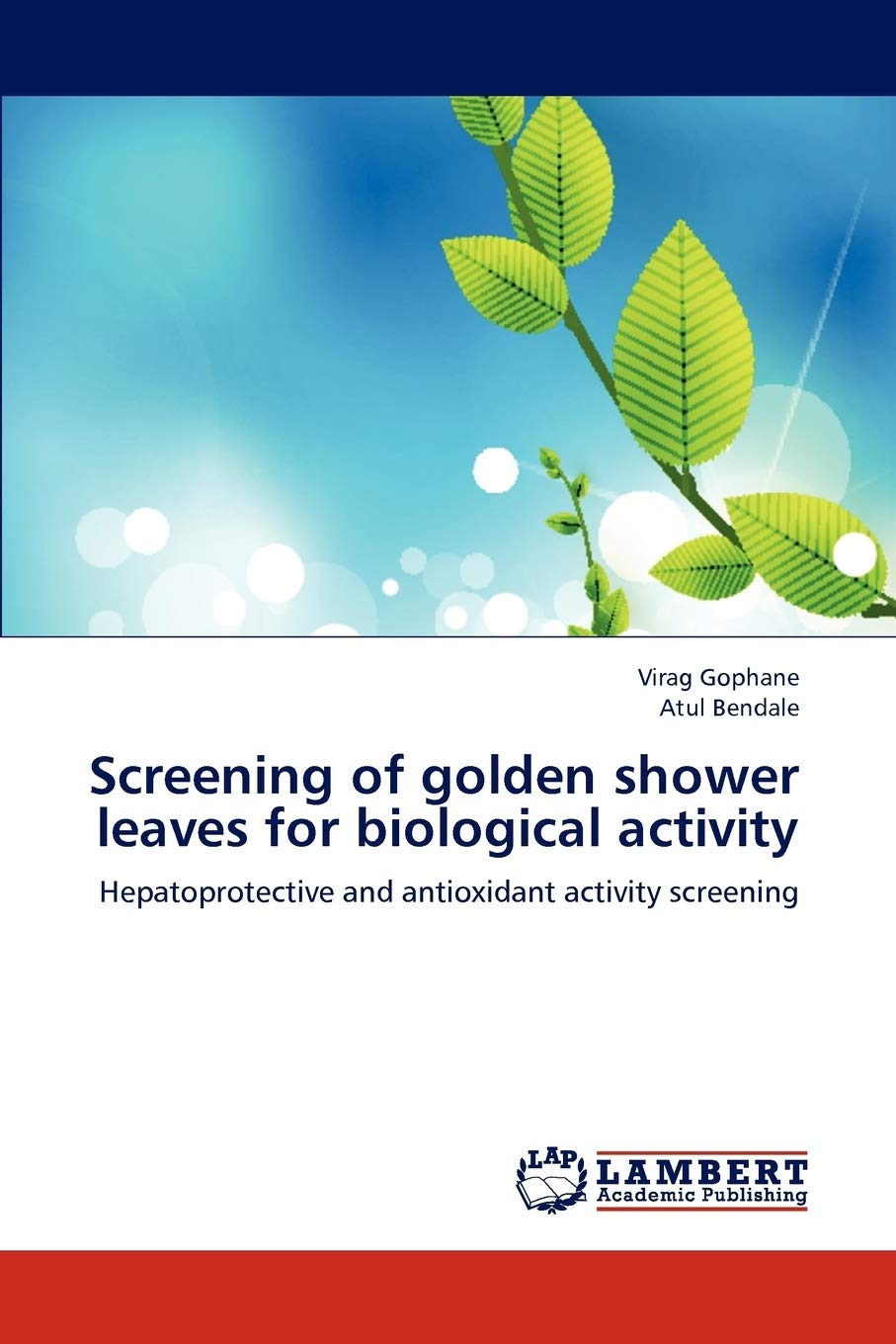 Screening of golden shower leaves for biological activity: Hepatoprotective and antioxidant activity screening,Used