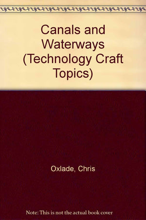 Canals and Waterways (Technology Craft Topics),Used