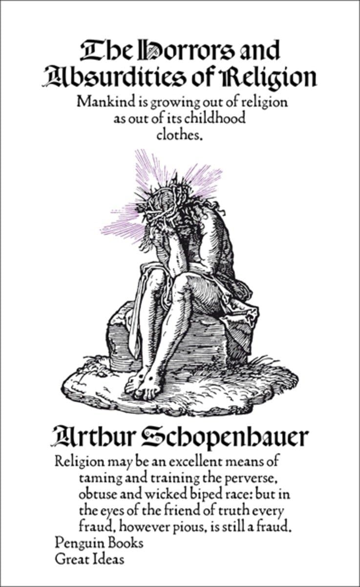 Great Ideas the Horrors and Absurdities of Religion (Penguin Great Ideas),Used