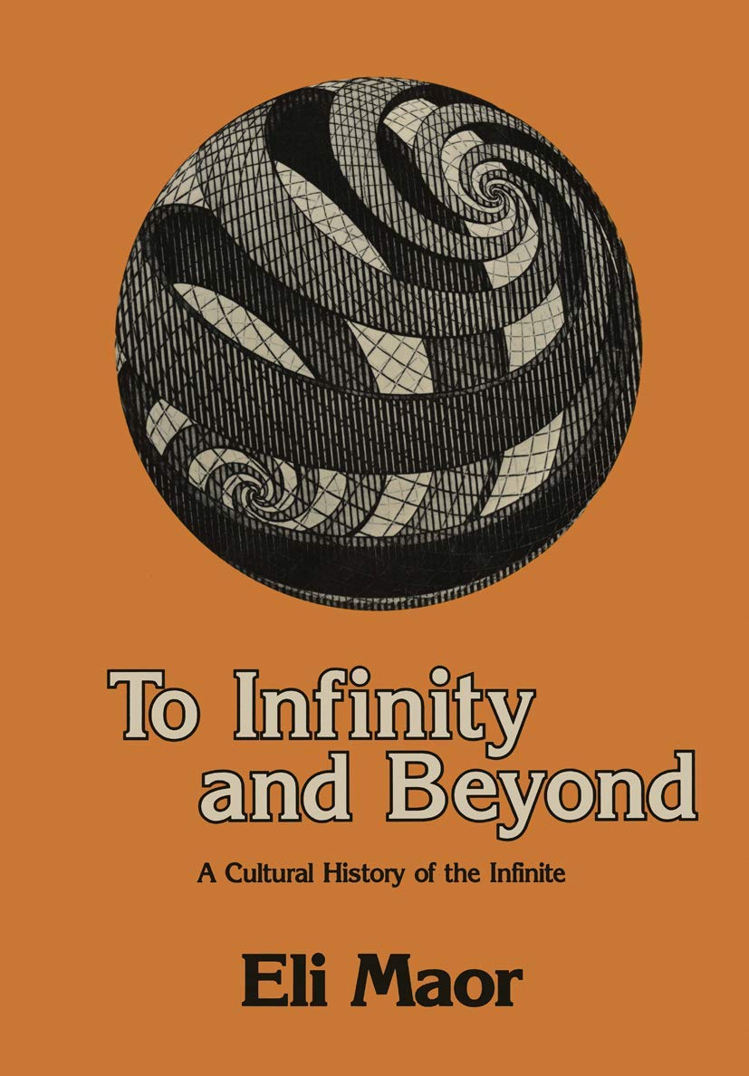 To Infinity and Beyond: A Cultural History of the Infinite,Used