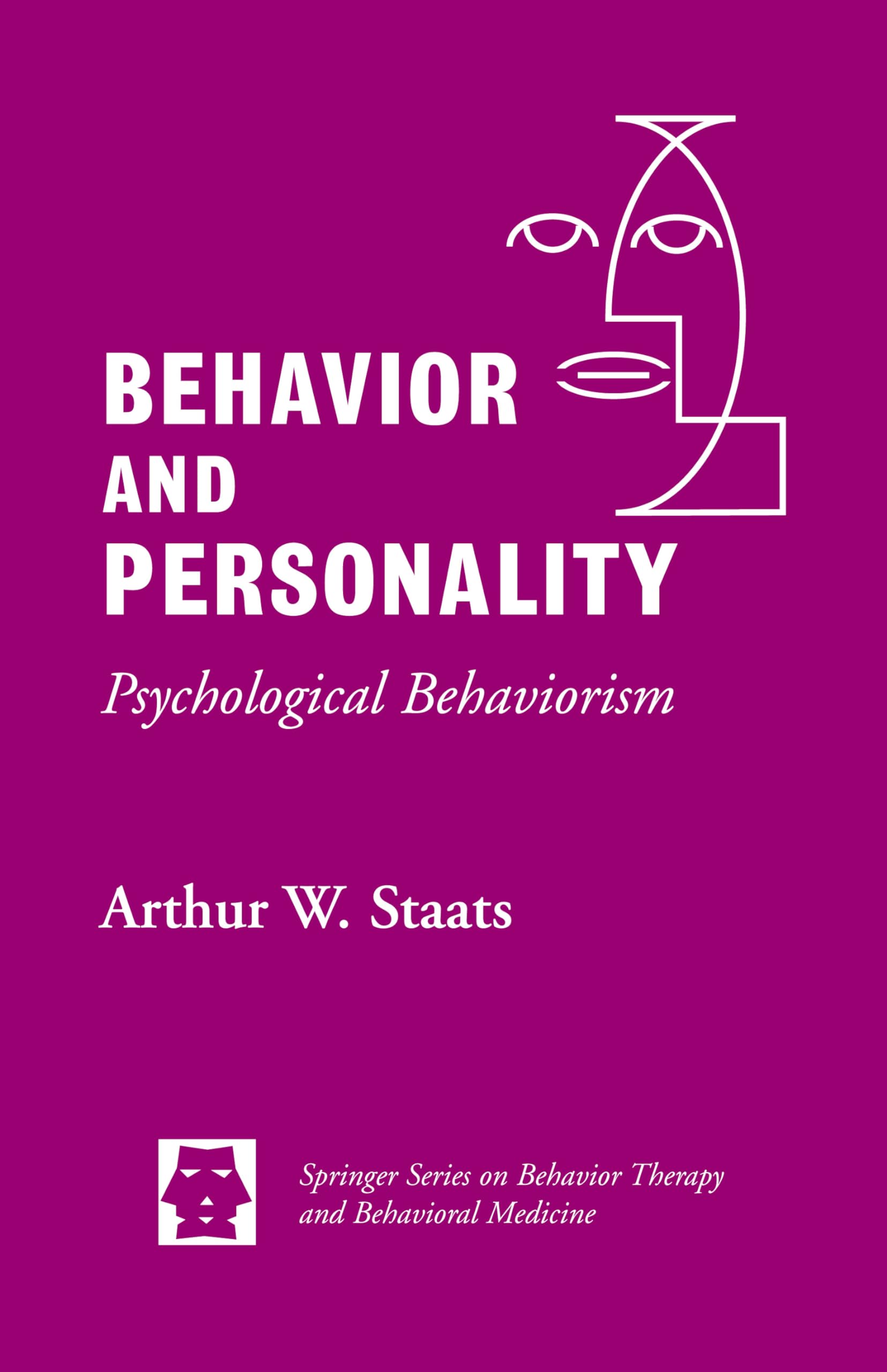 Behavior and Personality: Psychological Behaviorism (Springer Series on Behavior Therapy and Behavioral Medicine),Used