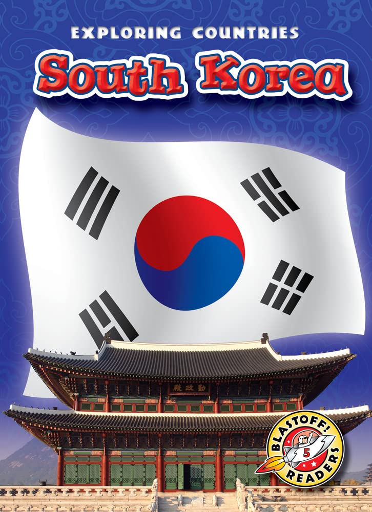 South Korea (Blastoff! Readers: Exploring Countries),New