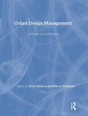 Urban Design Management: A Guide to Good Practice,Used