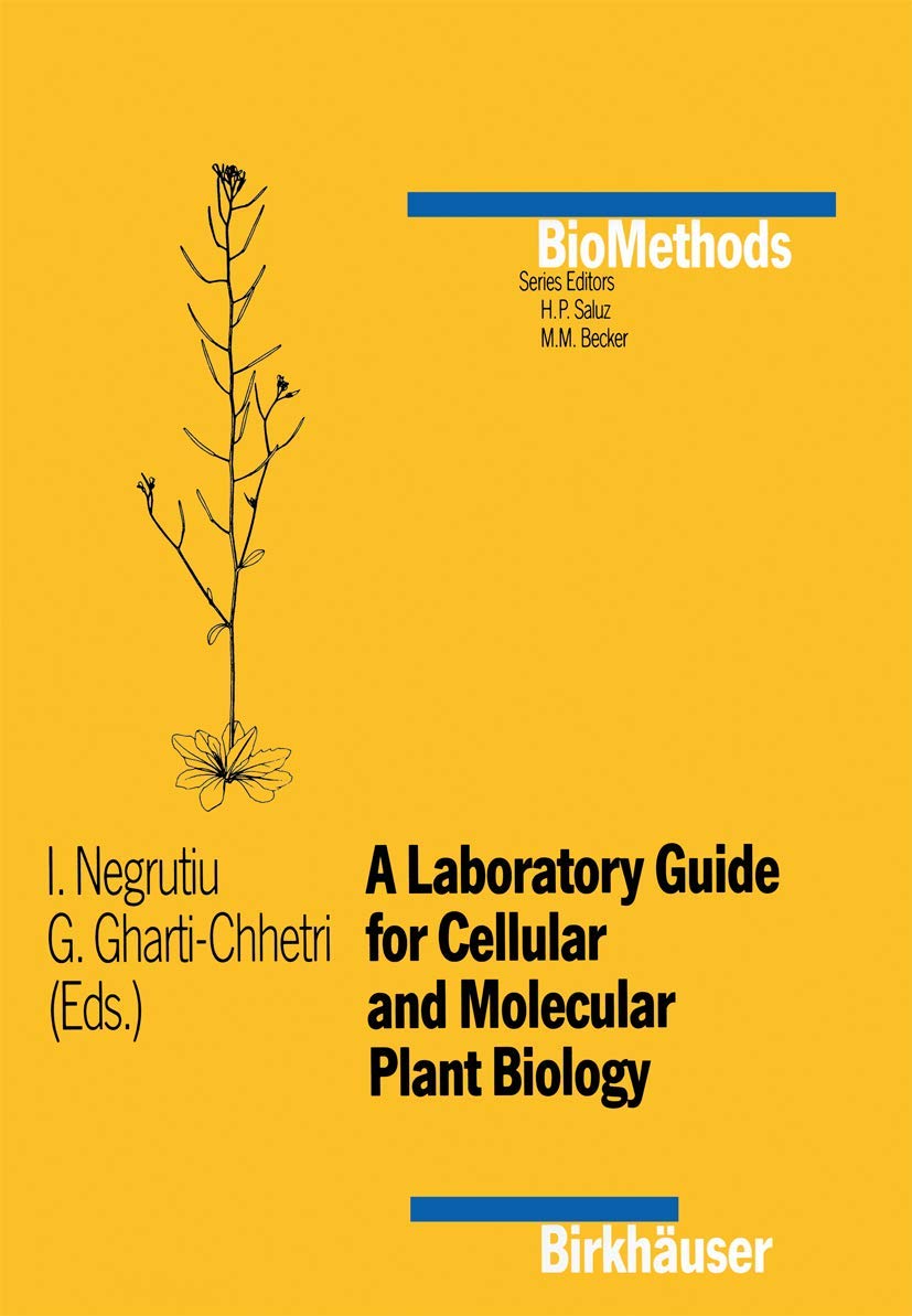 A Laboratory Guide for Cellular and Molecular Plant Biology (Biomethods),Used
