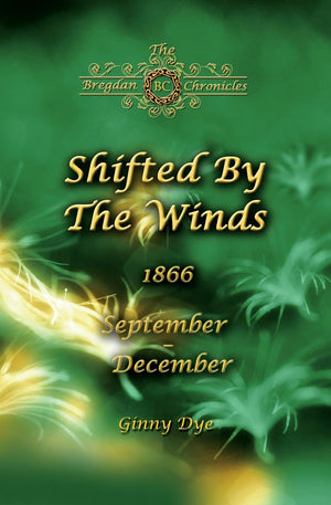 Shifted By The Winds (# 8 In The Bregdan Chronicles Historical Fiction Romance Series)