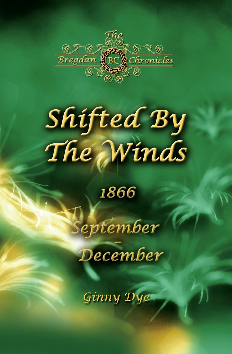 Shifted By The Winds (# 8 In The Bregdan Chronicles Historical Fiction Romance Series)