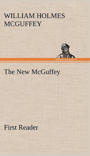 The New McGuffey First Reader,Used