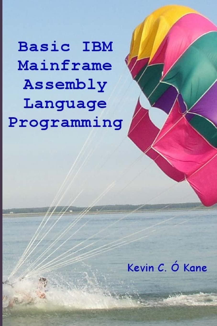 Basic IBM Mainframe Assembly Language Programming,Used