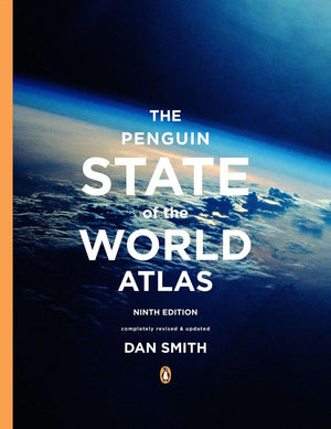 The Penguin State Of The World Atlas: Ninth Edition,New