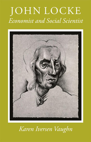 John Locke: Economist And Social Scientist,New