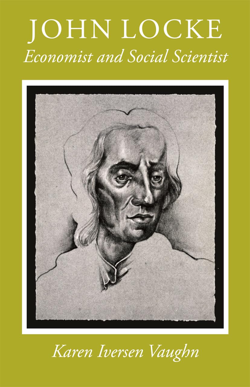 John Locke: Economist And Social Scientist,New