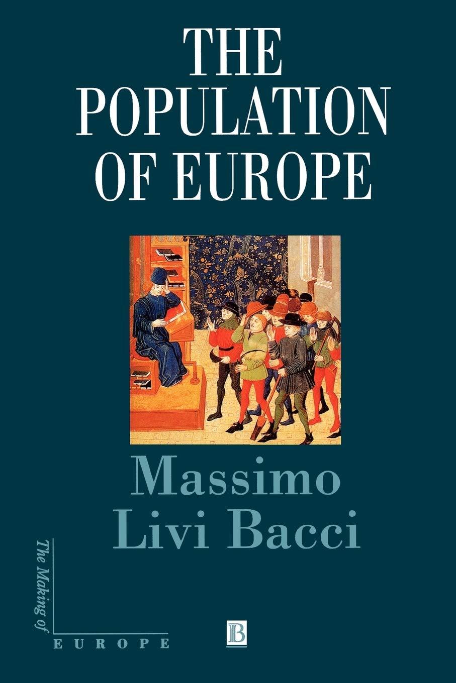 The Population of Europe (Making of Europe),Used