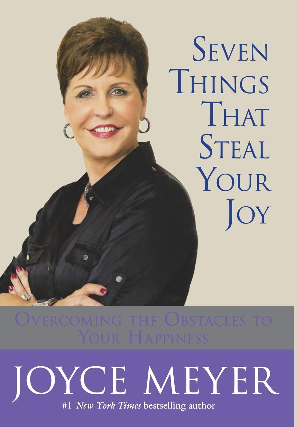 Seven Things That Steal Your Joy: Overcoming the Obstacles to Your Happiness,Used
