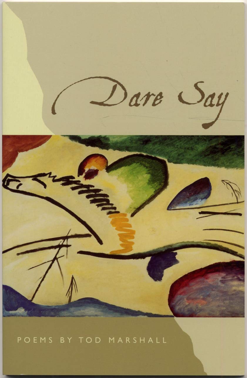Dare Say: Poems (Winner Of The Contemporary Poetry Series Competition),Used