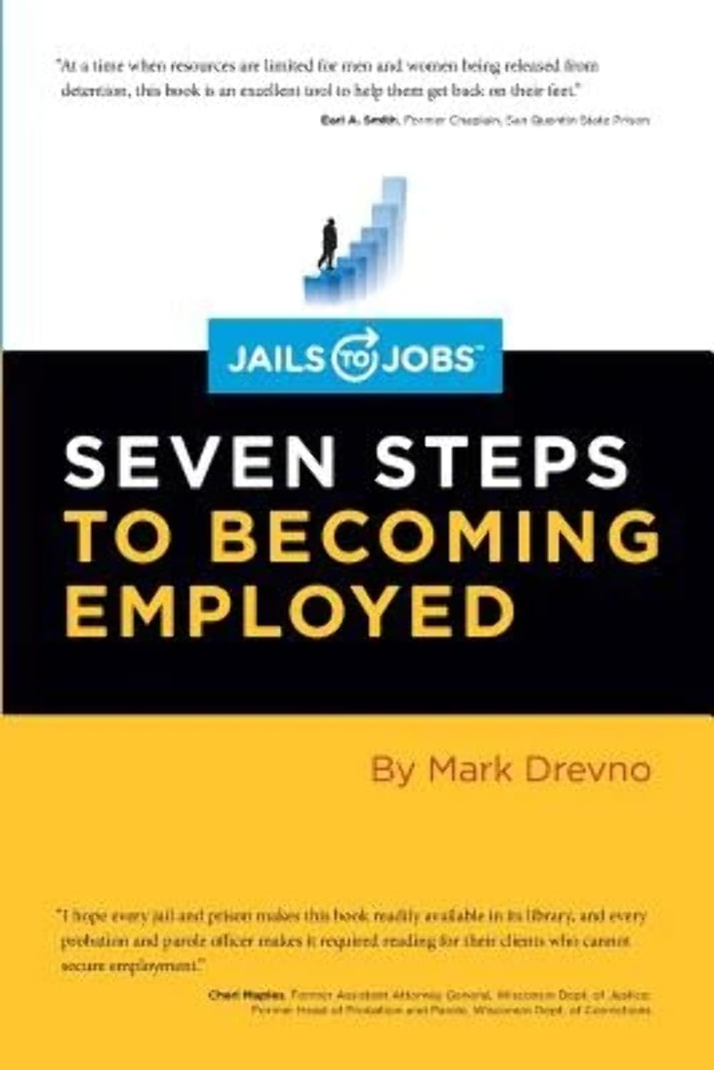 Jails to Jobs: Seven Steps to Becoming Employed,Used