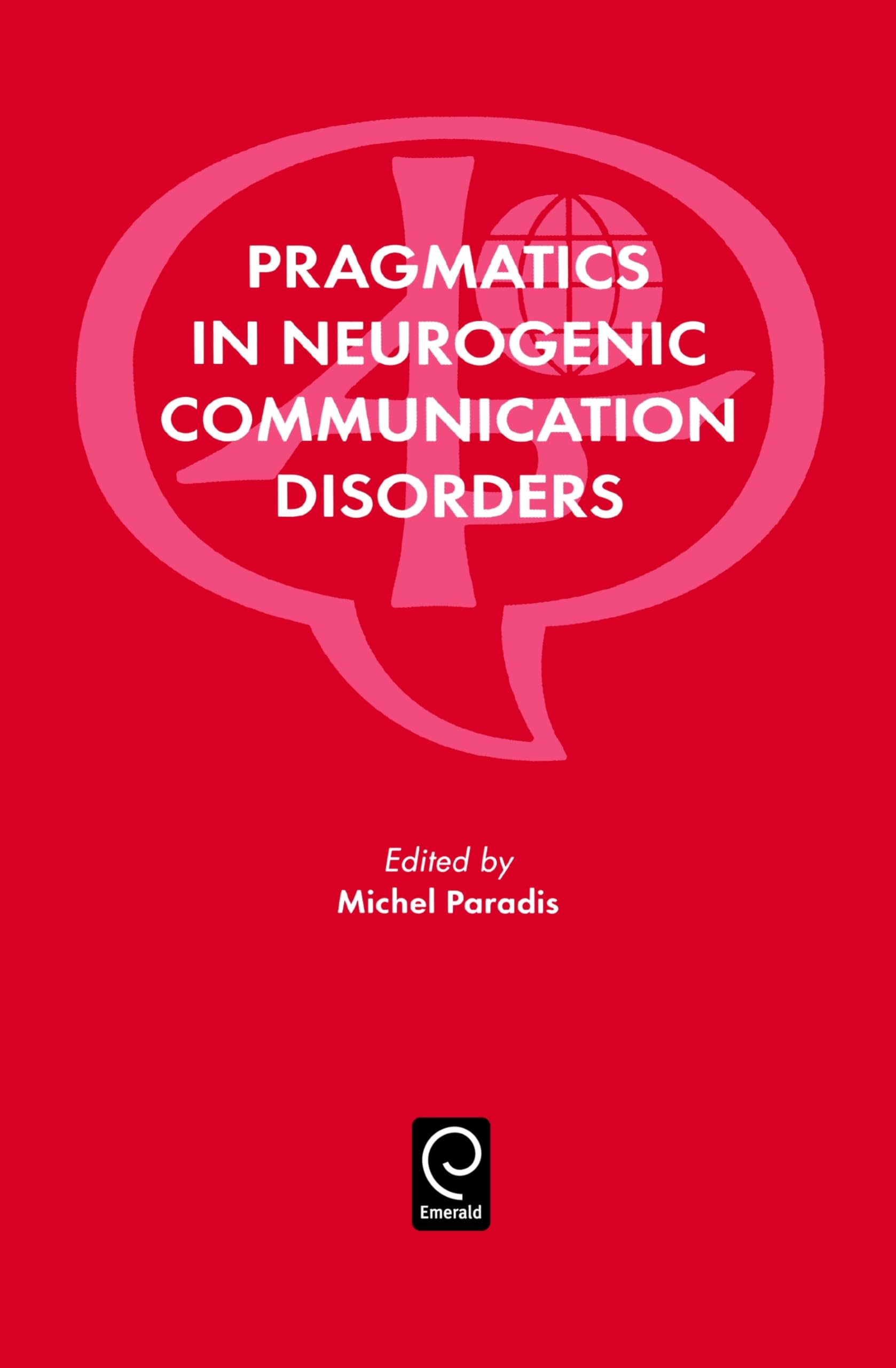 Pragmatics in Neurogenic Communication Disorders,Used