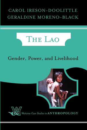The Lao: Gender, Power, And Livelihood (Case Studies In Anthropology),Used