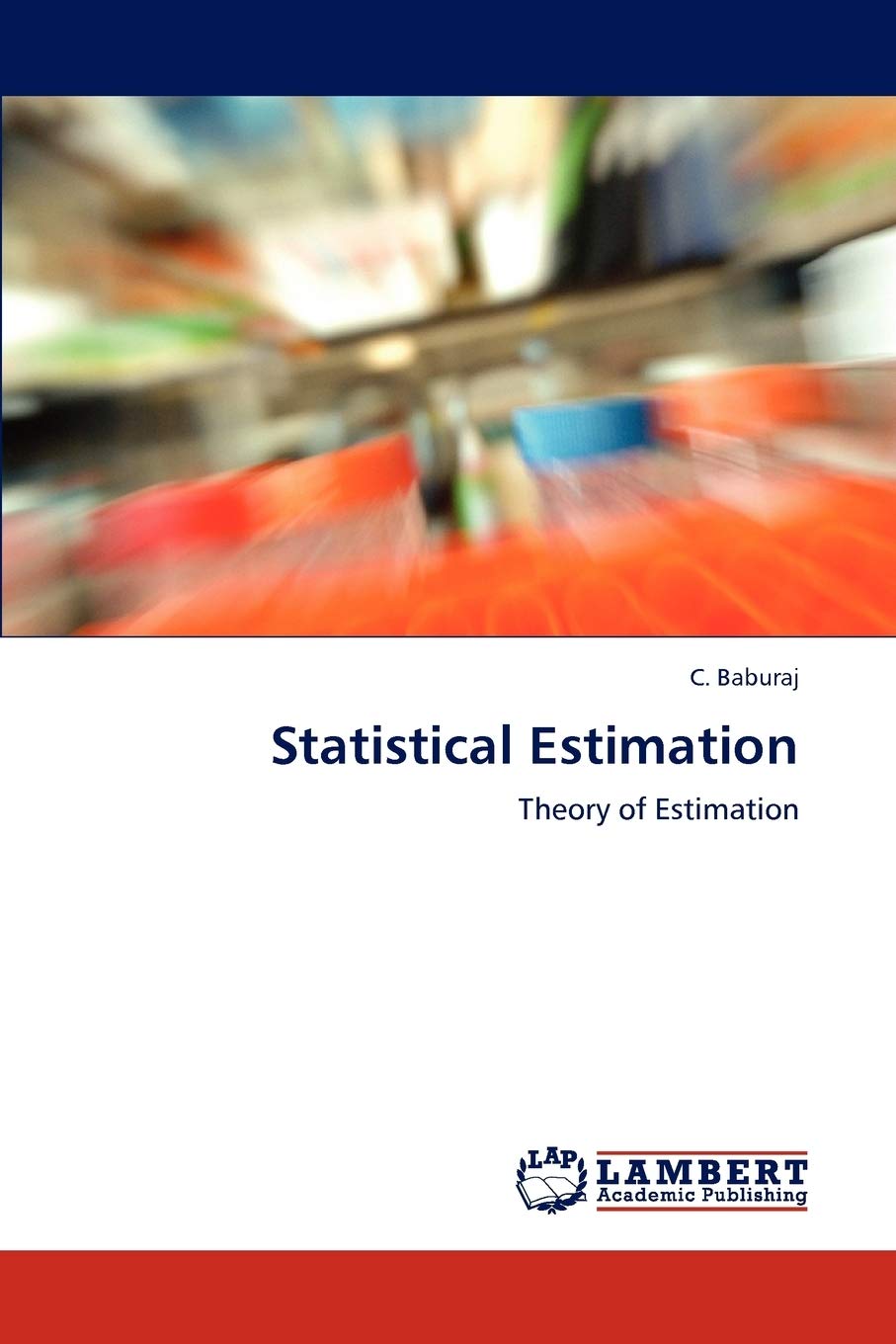 Statistical Estimation: Theory of Estimation,Used