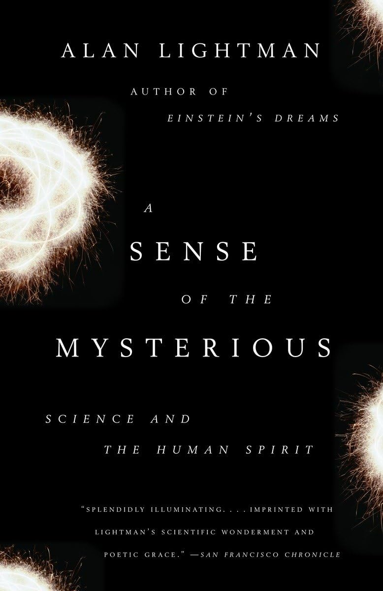 A Sense of the Mysterious: Science and the Human Spirit,Used
