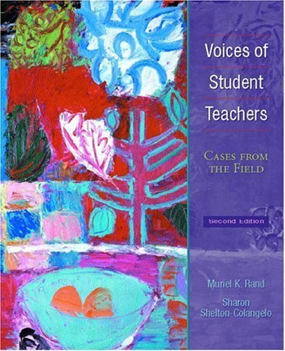 Voices of Student Teachers: Cases From the Field (2nd Edition),New