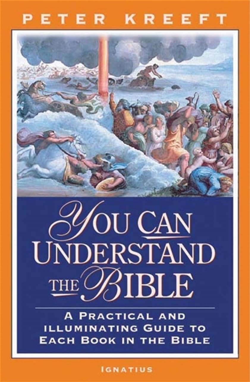 You Can Understand The Bible: A Practical And Illuminating Guide To Each Book In The Bible,Used
