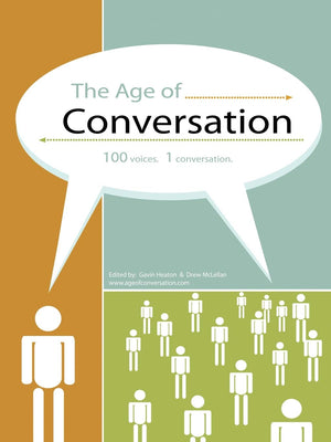The Age of Conversation: 100 Voices  1 Conversation,Used